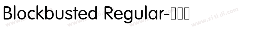 Blockbusted Regular字体转换 Blockbusted Regular字体转换